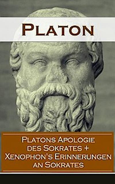 Platons Apologie des Sokrates + Xenophon’s Erinnerungen an Sokrates