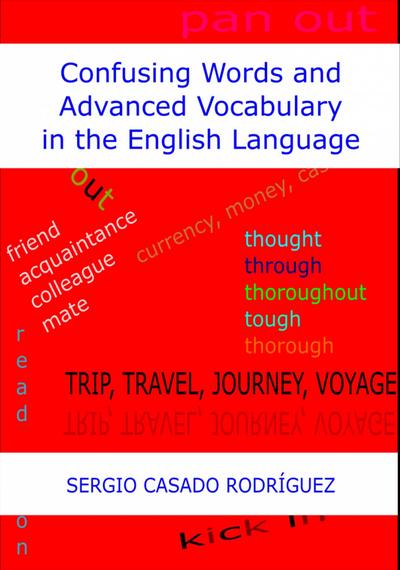 Confusing Words and Advanced Vocabulary in the English Language