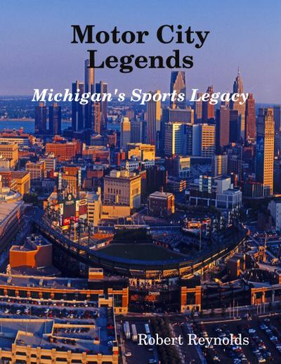 Motor City Legends: Michigan’s Sports Legacy