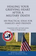 Healing Your Grieving Heart After a Military Death