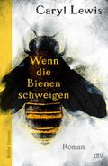 Wenn die Bienen schweigen