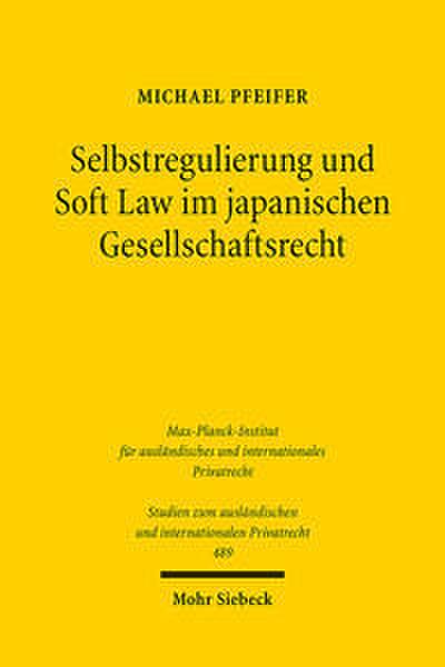 Selbstregulierung und Soft Law im japanischen Gesellschaftsrecht
