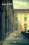 Cinq tableaux