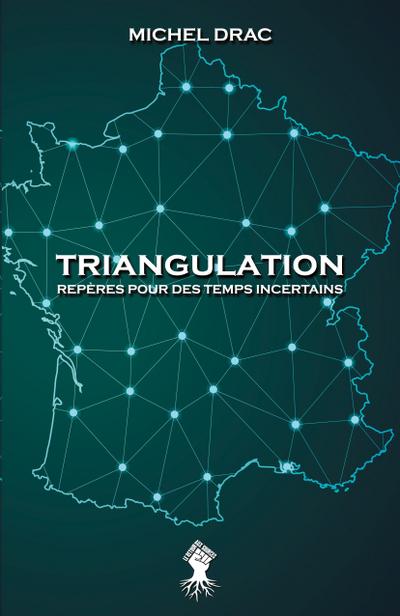 Triangulation - Repères pour des temps incertains