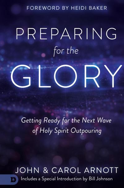 Preparing for the Glory