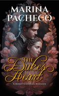 The Duke’s Heart (Love Through the Ages, #3)