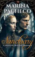 Sanctuary, a Romantic Medieval Mystery (Love Through the Ages, #1)