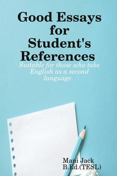 Good Essays for Student’s References