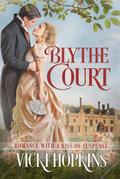 Blythe Court (Romance With a Kiss of Suspense)