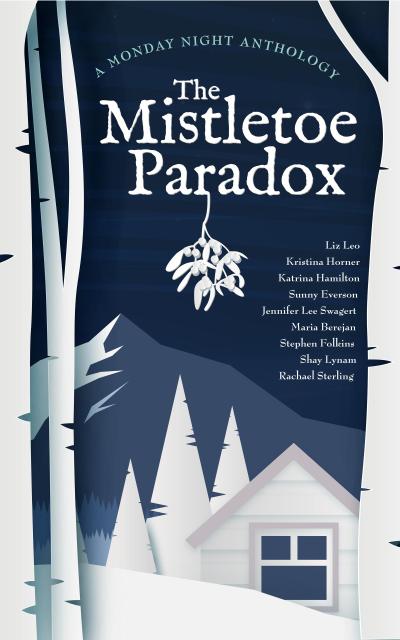 The Mistletoe Paradox (Monday Night Anthology)