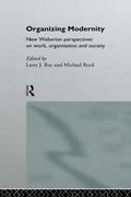 Organizing Modernity