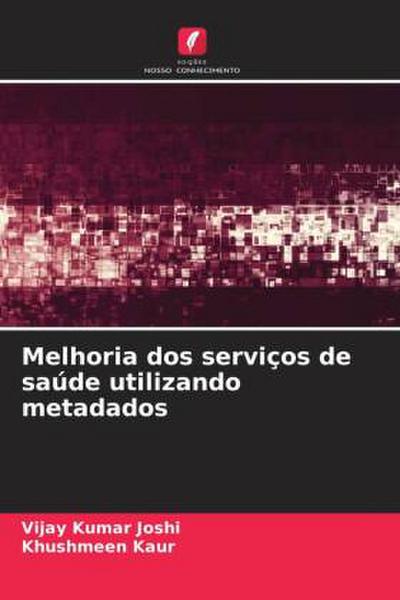 Melhoria dos serviços de saúde utilizando metadados