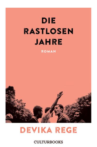 Die rastlosen Jahre