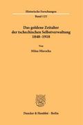 Das goldene Zeitalter der tschechischen Selbstverw