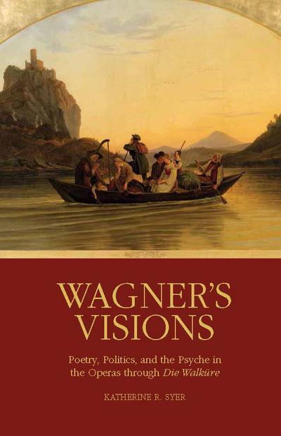 Wagner’s Visions
