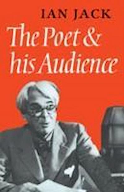 Ian Jack, J: The Poet and his Audience