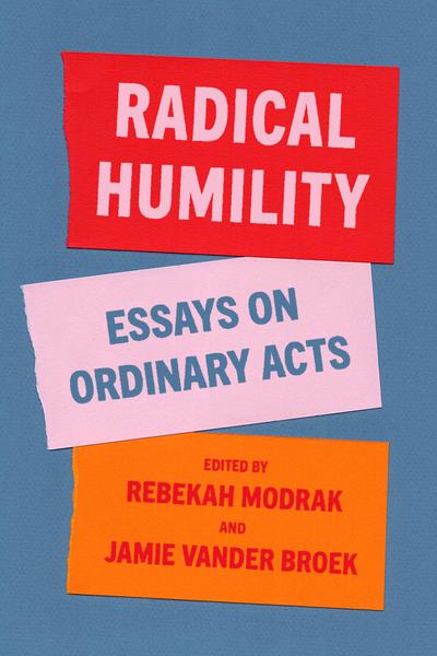 Radical Humility