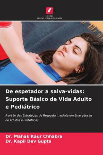 De espetador a salva-vidas: Suporte Básico de Vida Adulto e Pediátrico