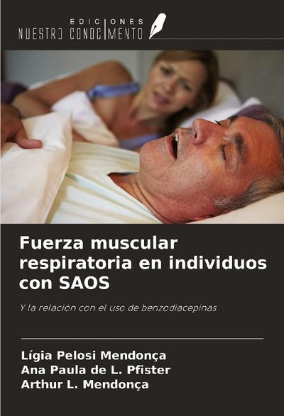 Fuerza muscular respiratoria en individuos con SAOS