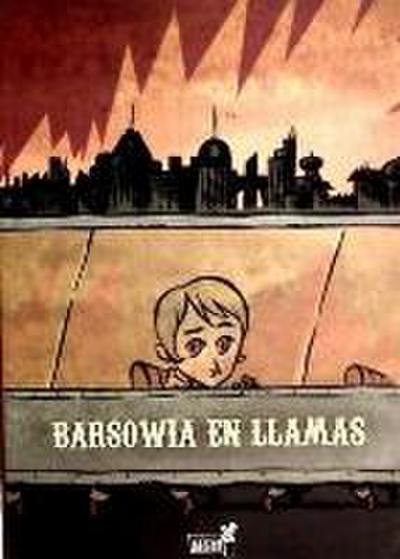 Barsowia en llamas