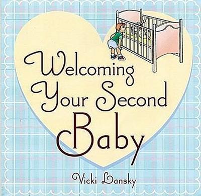 Lansky, V: Welcoming Your Second Baby