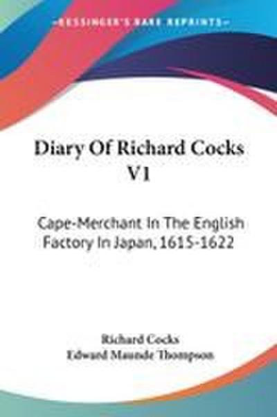 Diary Of Richard Cocks V1