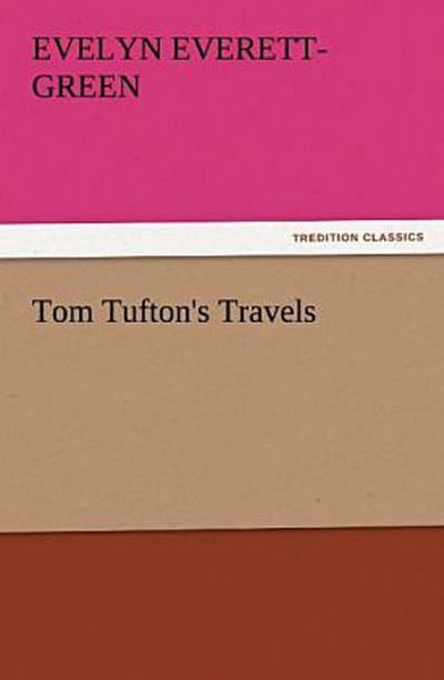Tom Tufton’s Travels