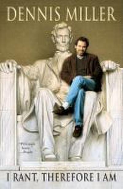 I Rant, Therefore I Am