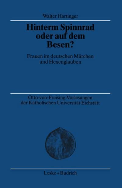 Hinterm Spinnrad oder auf dem Besen?