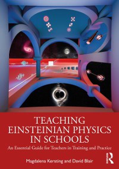 Teaching Einsteinian Physics in Schools