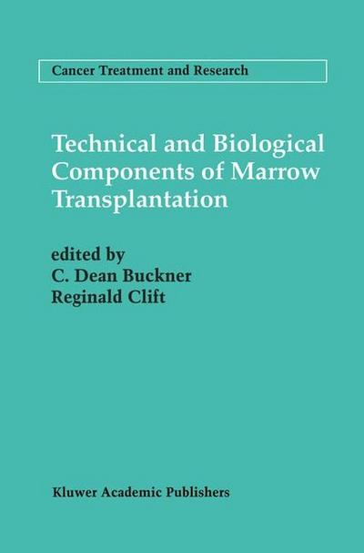 Technical and Biological Components of Marrow Transplantation