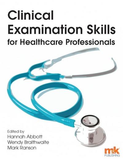 Clinical Examination Skills for Healthcare Professionals