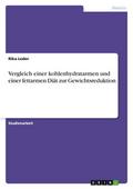 Vergleich einer kohlenhydratarmen und einer fettar