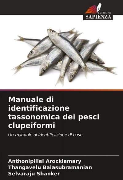 Manuale di identificazione tassonomica dei pesci clupeiformi