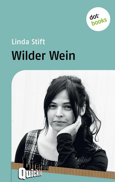 Wilder Wein - Literatur-Quickie