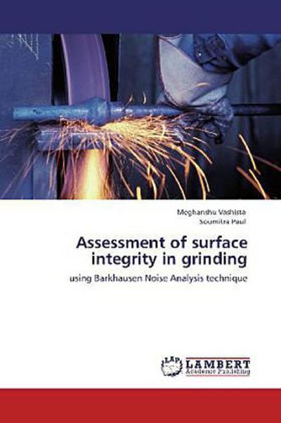 Assessment of surface integrity in grinding