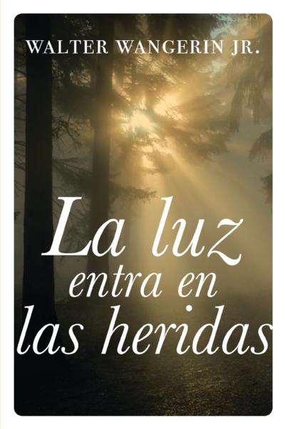 La luz entra en las heridas