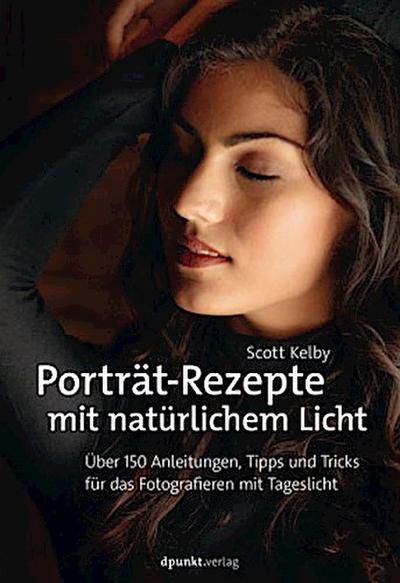 Porträt-Rezepte mit natürlichem Licht