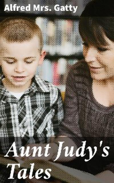Aunt Judy’s Tales