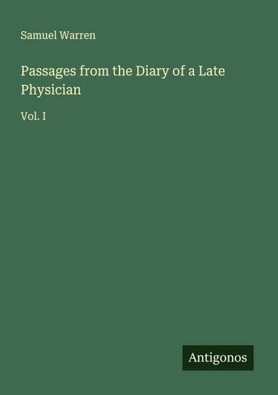 Passages from the Diary of a Late Physician