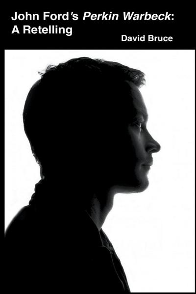 John Ford’s Perkin Warbeck