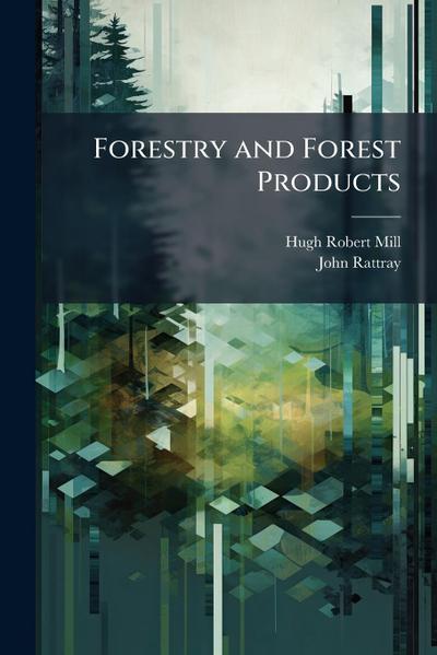 Forestry and Forest Products