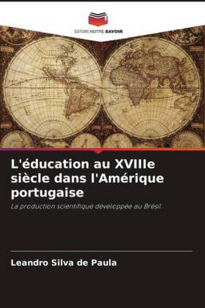 L’éducation au XVIIIe siècle dans l’Amérique portugaise
