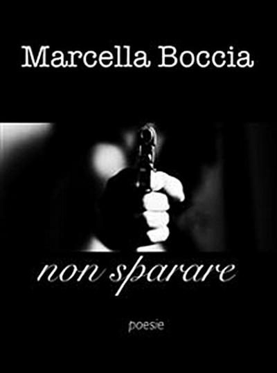 Non sparare