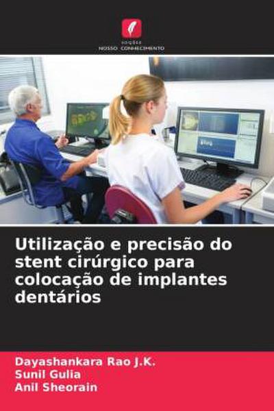 Utilização e precisão do stent cirúrgico para colocação de implantes dentários