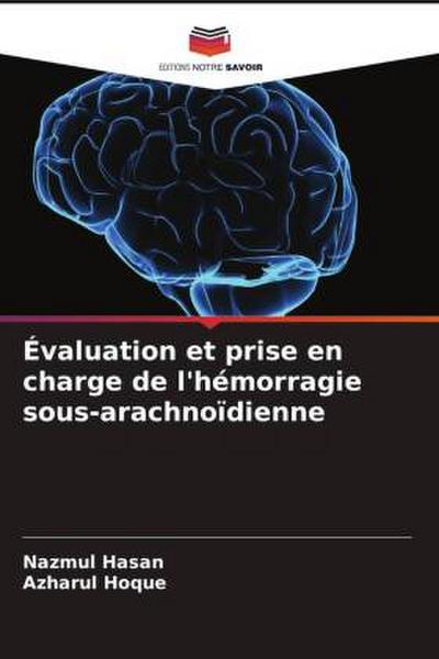 Évaluation et prise en charge de l’hémorragie sous-arachnoïdienne