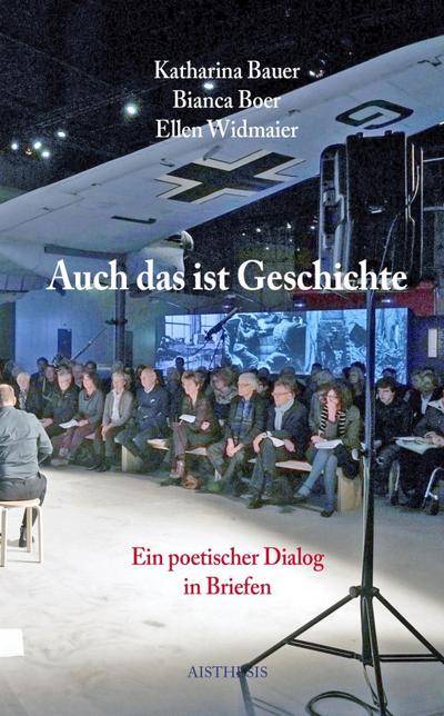 Auch das ist Geschichte