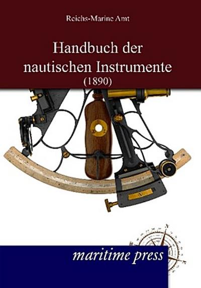 Handbuch der nautischen Instrumente (1890)