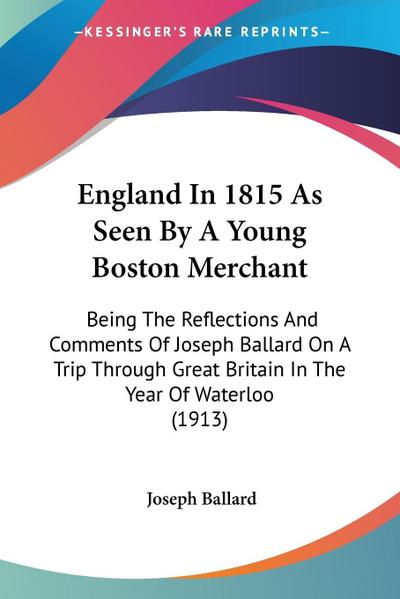 England In 1815 As Seen By A Young Boston Merchant