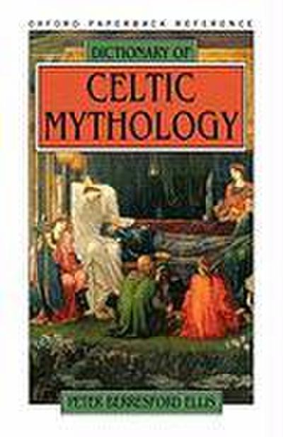Dictionary of Celtic Mythology
